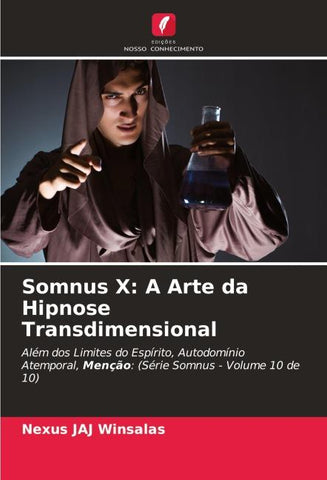 Somnus X: A Arte da Hipnose Transdimensional