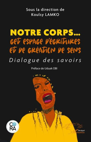 Notre corps... cet espace d'écritures et de création de sens
