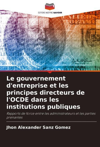 Le gouvernement d'entreprise et les principes directeurs de l'OCDE dans les institutions publiques