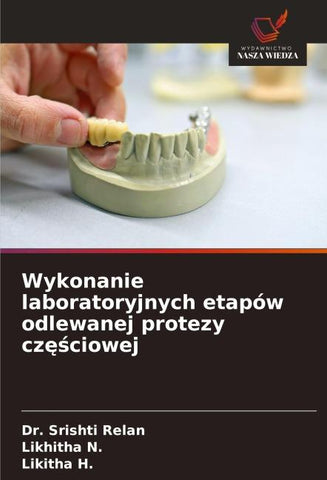 Wykonanie laboratoryjnych etapów odlewanej protezy cz¿¿ciowej