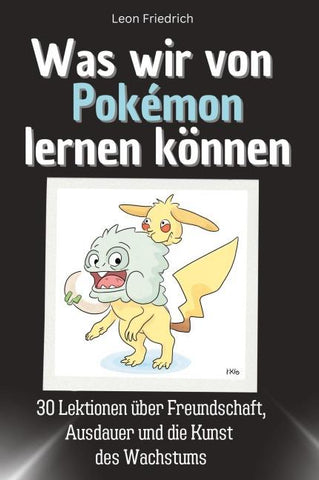 Was wir von Pokémon lernen können
