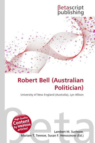Robert Bell (Australian Politician)