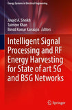 Intelligent Signal Processing and RF Energy Harvesting for State of art 5G and B5G Networks