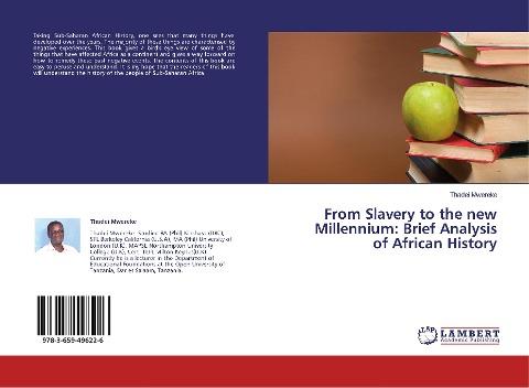 From Slavery to the new Millennium: Brief Analysis of African History