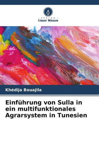 Einführung von Sulla in ein multifunktionales Agrarsystem in Tunesien
