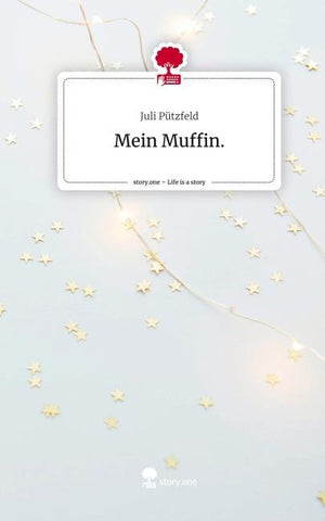 Mein Muffin.. Life is a Story - story.one