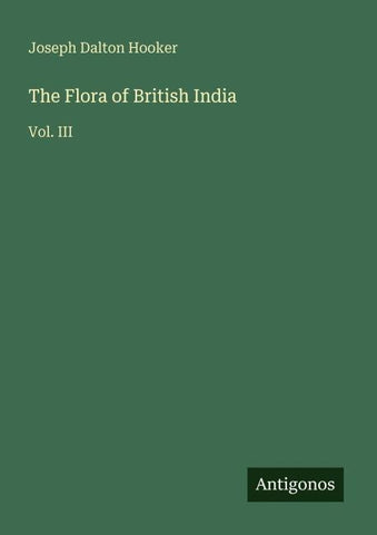 The Flora of British India