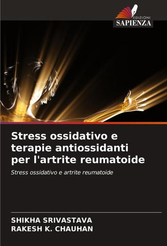 Stress ossidativo e terapie antiossidanti per l'artrite reumatoide