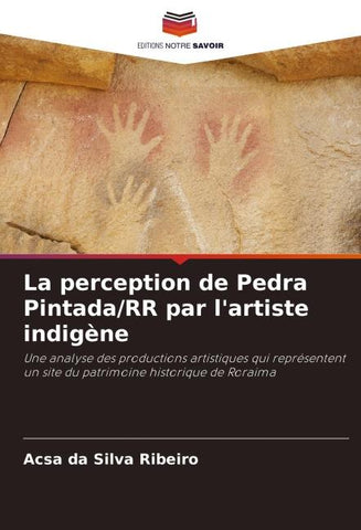 La perception de Pedra Pintada/RR par l'artiste indigène