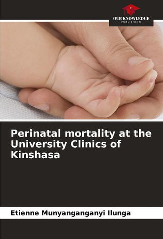 Perinatal mortality at the University Clinics of Kinshasa