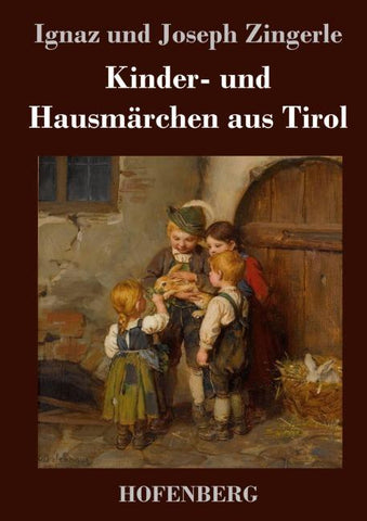Kinder- und Hausmärchen aus Tirol