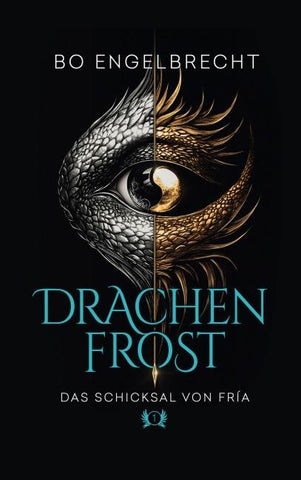 Drachenfrost - das Schicksal von Fría (1)