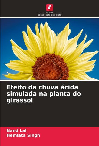 Efeito da chuva ácida simulada na planta do girassol