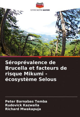 Séroprévalence de Brucella et facteurs de risque Mikumi - écosystème Selous