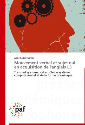 Mouvement verbal et sujet nul en acquisition de l'anglais L3