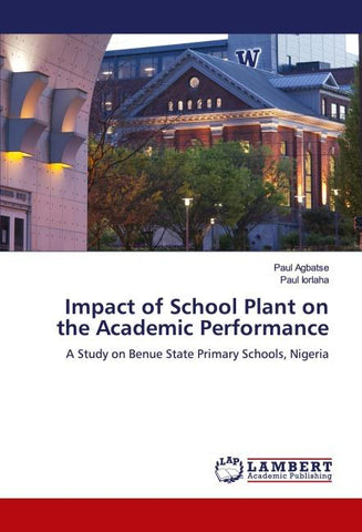Impact of School Plant on the Academic Performance