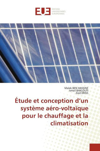 Étude et conception d'un système aéro-voltaïque pour le chauffage et la climatisation