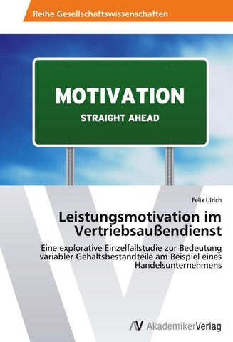 Leistungsmotivation im Vertriebsaußendienst