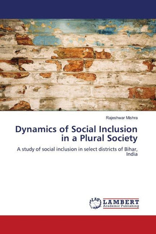 Dynamics of Social Inclusion in a Plural Society
