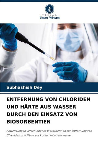 ENTFERNUNG VON CHLORIDEN UND HÄRTE AUS WASSER DURCH DEN EINSATZ VON BIOSORBENTIEN