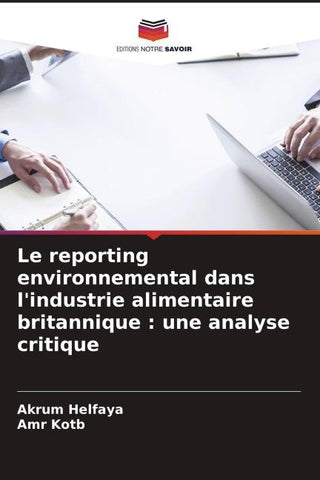 Le reporting environnemental dans l'industrie alimentaire britannique : une analyse critique