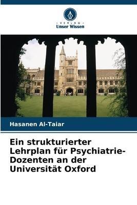 Ein strukturierter Lehrplan für Psychiatrie-Dozenten an der Universität Oxford