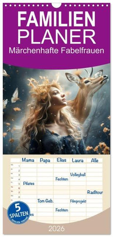 Familienplaner 2026 - Märchenhafte Fabelfrauen mit 5 Spalten (Wandkalender, 21 x 45 cm) CALVENDO
