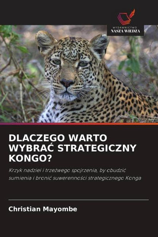 DLACZEGO WARTO WYBRA¿ STRATEGICZNY KONGO?