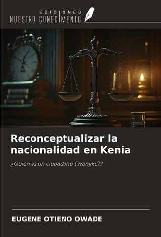 Reconceptualizar la nacionalidad en Kenia