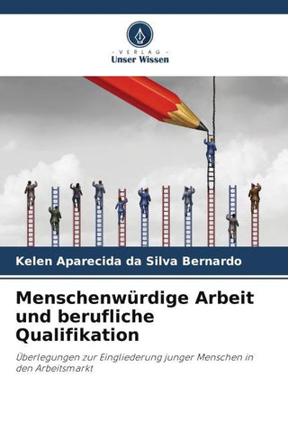 Menschenwürdige Arbeit und berufliche Qualifikation