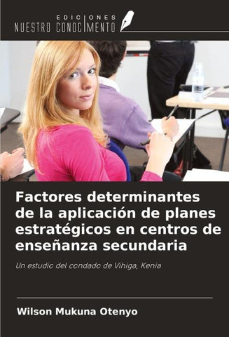 Factores determinantes de la aplicación de planes estratégicos en centros de enseñanza secundaria