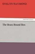 The Brass Bound Box
