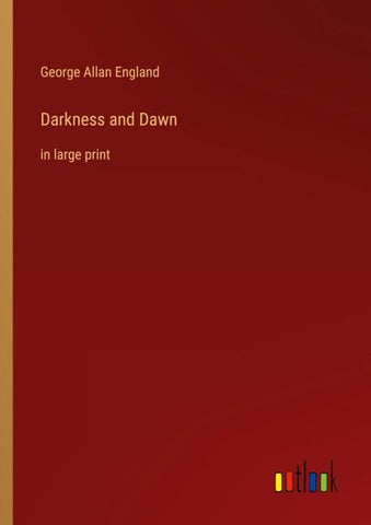 Darkness and Dawn