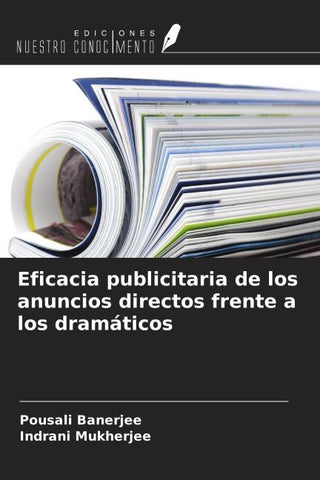 Eficacia publicitaria de los anuncios directos frente a los dramáticos