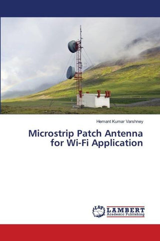 Microstrip Patch Antenna for Wi-Fi Application