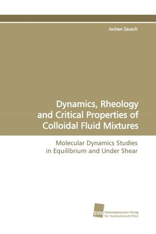 Dynamics, Rheology and Critical Properties of Colloidal Fluid Mixtures