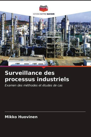 Surveillance des processus industriels