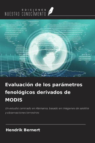 Evaluación de los parámetros fenológicos derivados de MODIS