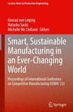 Smart, Sustainable Manufacturing in an Ever-Changing World