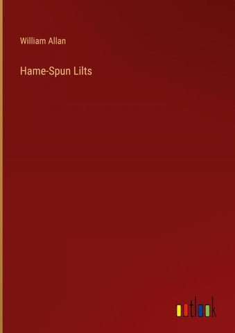 Hame-Spun Lilts