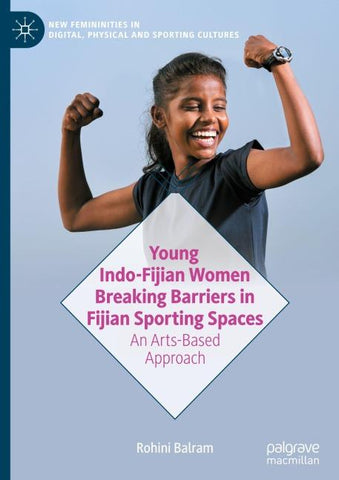 Young Indo-Fijian Women Breaking Barriers in Fijian Sporting Spaces