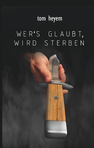 Wer's glaubt, wird sterben