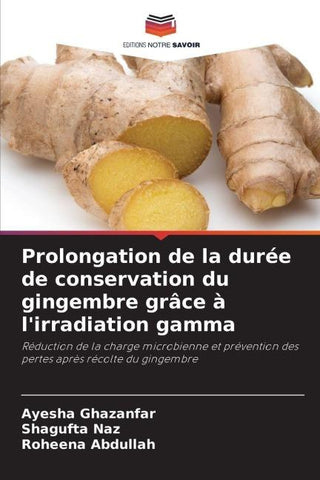 Prolongation de la durée de conservation du gingembre grâce à l'irradiation gamma