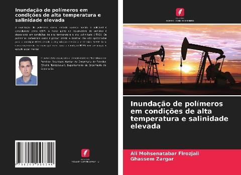 Inundação de polímeros em condições de alta temperatura e salinidade elevada