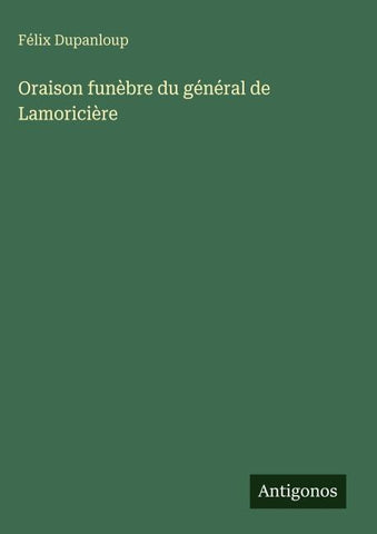 Oraison funèbre du général de Lamoricière