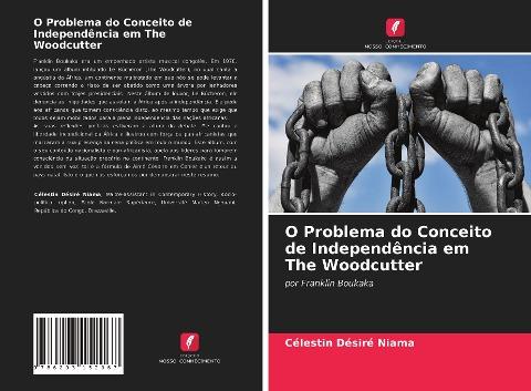 O Problema do Conceito de Independência em The Woodcutter
