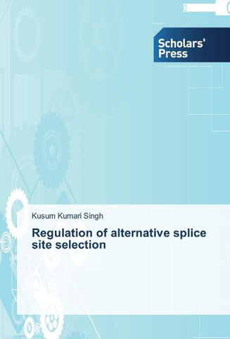 Regulation of alternative splice site selection