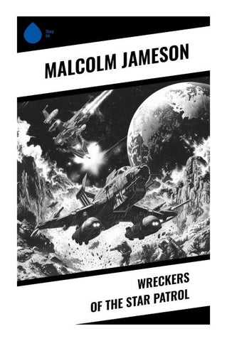 Wreckers of the Star Patrol