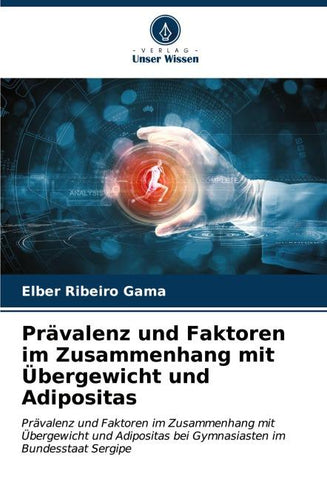 Prävalenz und Faktoren im Zusammenhang mit Übergewicht und Adipositas