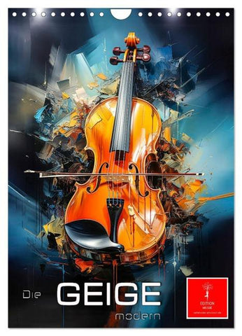 Die Geige modern (Wandkalender 2026 DIN A4 hoch), CALVENDO Monatskalender